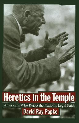 Heretics in the Temple(English, Electronic book text, Papke David Ray)