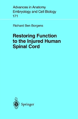 Restoring Function to the Injured Human Spinal Cord(English, Paperback, Borgens Richard B.)