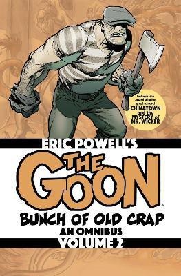 The Goon: Bunch of Old Crap Volume 2: An Omnibus(English, Paperback, Powell Eric)