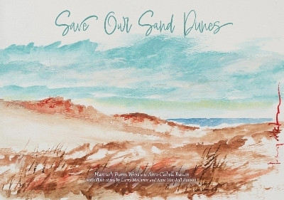 Save Our Sand Dunes(English, Paperback, West Hannah Bunn)