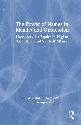 The Power of Names in Identity and Oppression(English, Hardcover, unknown)