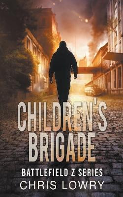 Children's Brigade - Battlefield Z(English, Paperback, Lowry Chris)