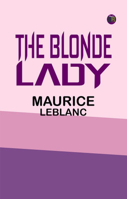 The Blonde Lady(Paperback, Maurice Leblanc)
