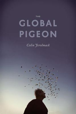 The Global Pigeon(English, Paperback, Jerolmack Colin)