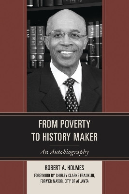 From Poverty to History Maker(English, Paperback, Holmes Robert A.)
