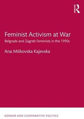 Feminist Activism at War(English, Hardcover, Miskovska Kajevska Ana)