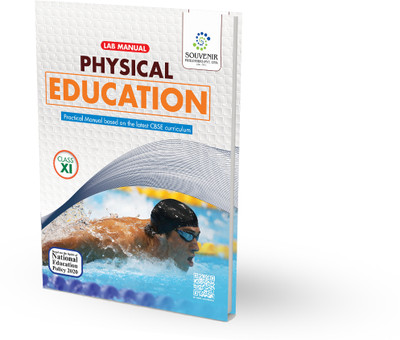 Lab Manual Physical Education for class XI  - Physical Education Book(Paperback, Shiman Kumar Dey)