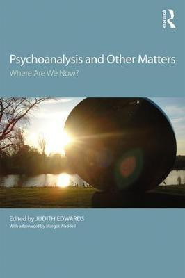 Psychoanalysis and Other Matters(English, Paperback, unknown)