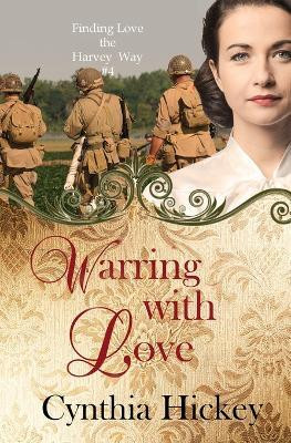 Warring With Love(English, Paperback, Hickey Cynthia)