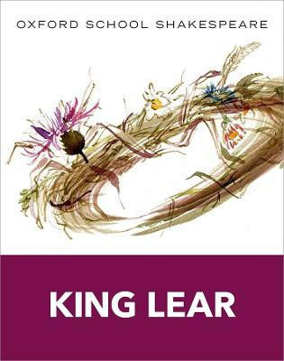 Oxford School Shakespeare: King Lear(English, Paperback, Shakespeare William)