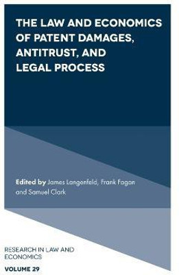 The Law and Economics of Patent Damages, Antitrust, and Legal Process(English, Hardcover, unknown)