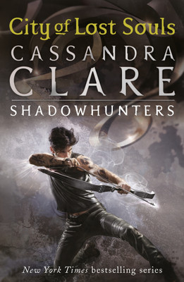 The Mortal Instruments 5: City of Lost Souls(English, Paperback, Clare Cassandra)