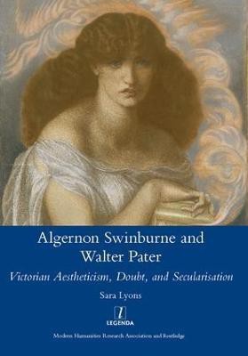 Algernon Swinburne and Walter Pater(English, Hardcover, Lyons Sarah Glendon)