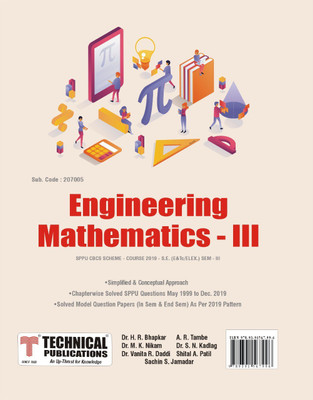 Engineering Mathematics-III for SPPU 19 Course (SE - III - E&Tc/ELEX. - 207005)(Paperback, Dr.H.R.Bhapkar, A.R.Tambe,Dr.M.K.Nikam, Dr.S.N. Kadlag,Dr. Vanita R. Daddi,, ShitalA.Patil,SachinS.Jamadar) Engineering Mathematics-III for SPPU 19 Course (SE - III - E&Tc/ELEX. - 207005)(Paperback, Dr.H.R.Bhapkar, A.R.Tambe,Dr.M.K.Nikam, Dr.S.N. Kadlag,Dr. Vanita R. Daddi,, ShitalA.Patil,SachinS.Jamadar)