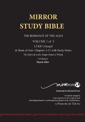 Paperback MARCH 2025 UPDATE Volume 1 LUKE's Gospel & Acts 1-19 with Commentary 12th Edition 660p MIRROR STUDY BIBLE(English, Paperback, Du Toit Francois)