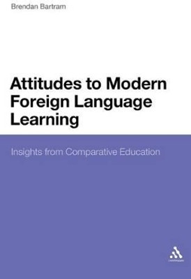 Attitudes to Modern Foreign Language Learning(English, Hardcover, Bartram Brendan Dr)