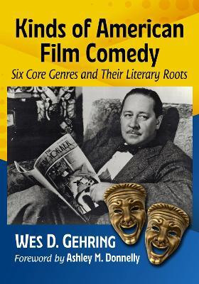 Kinds of American Film Comedy(English, Paperback, Gehring Wes D.)