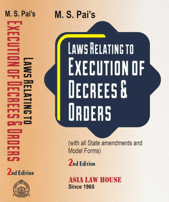 Law Relating to Execution of Decrees and Orders(Hardcover, M S Pai)