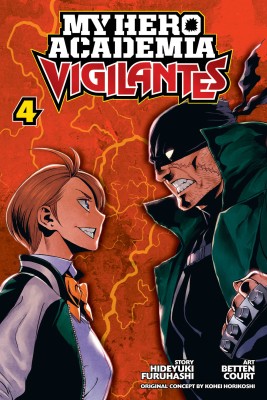 My Hero Academia: Vigilantes, Vol. 4(English, Paperback, Furuhashi Hideyuki)