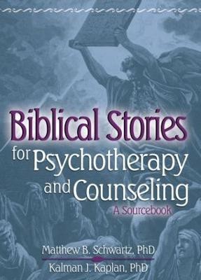 Biblical Stories for Psychotherapy and Counseling(English, Paperback, Kaplan Kalman)