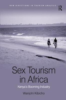 Sex Tourism in Africa(English, Paperback, Kibicho Wanjohi)