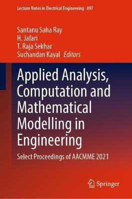 Applied Analysis, Computation and Mathematical Modelling in Engineering(English, Hardcover, unknown)