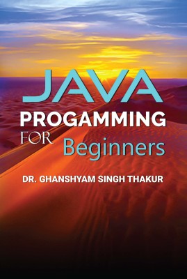 AVA PROGAMMING For Beginners(Paperback, Dr.G.S.THAKUR)