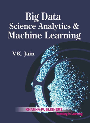 Big Data Science Analytics & Machine learning(Paperback, V.K. jain)