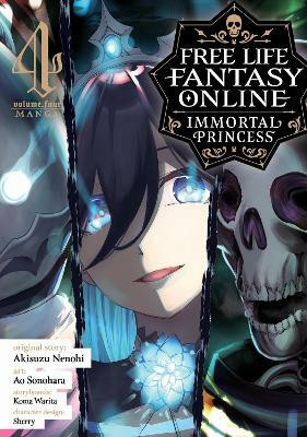 Free Life Fantasy Online: Immortal Princess (Manga) Vol. 4(English, Paperback, Nenohi Akisuzu)
