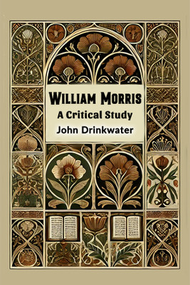 William MorrisA Critical Study (Edition2024)(English, Paperback, Drinkwater John)
