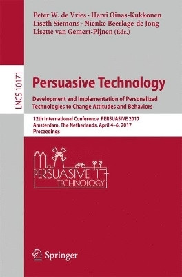 Persuasive Technology: Development and Implementation of Personalized Technologies to Change Attitudes and Behaviors(English, Paperback, unknown)