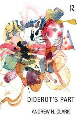Diderot's Part(English, Hardcover, Clark Andrew H.)