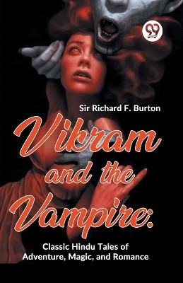 Vikram and the Vampire(English, Paperback, Burton Richard F.)
