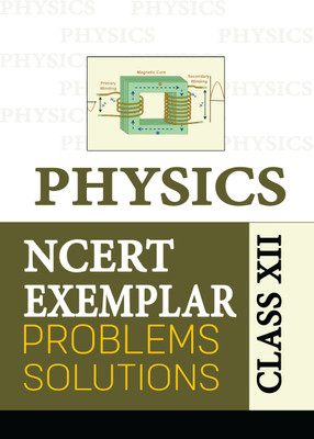 NCERT Exemplar Class 12 Physics 2025 Problems Solutions (For 2025-26 Board Exam)(Paperback, unknown)