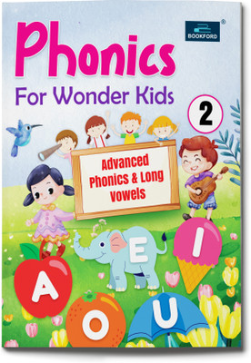 Phonics For Wonder Kids - Advance Phonics & Long Vowels - Part - 2 Learning Books For Children(Paperback, BOOKFORD PUBLICATIONS PVT. LTD.)