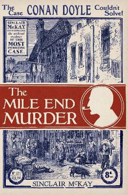 The Mile End Murder(English, Electronic book text, McKay Sinclair)