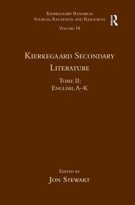Volume 18, Tome II: Kierkegaard Secondary Literature(English, Hardcover, Stewart Jon)