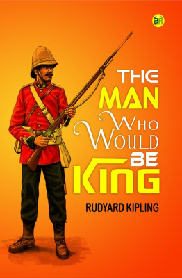 The Man Who Would Be King(Paperback, Rudyard Kipling)