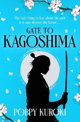 Gate to Kagoshima(English, Paperback, Kuroki Poppy)