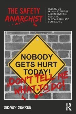 The Safety Anarchist(English, Paperback, Dekker Sidney)