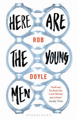 Here Are the Young Men(English, Paperback, Doyle Rob)
