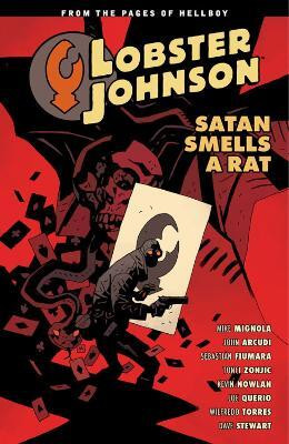 Lobster Johnson Volume 3: Satan Smells A Rat(English, Paperback, Horse Dark)