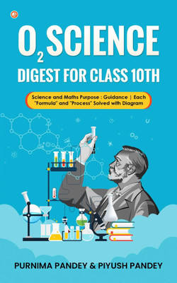O2 Science Digest For Class 10th(Paperback, Purnima Pandey, Piyush Pandey)