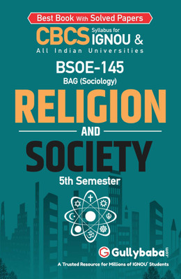 Gullybaba IGNOU 5th Semester CBCS BAG (Latest Edition) BSOE-145 Religion and Society in English Medium Help Book with Solved Sample and Guess Papers with Important Study Material (Paperback, Gullybaba.com Panel)(Paperback, Gullybaba.com Panel)