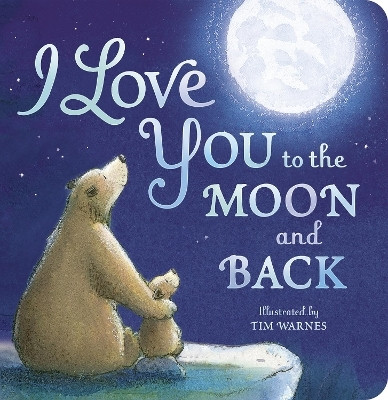 I Love You to the Moon and Back(English, Board book, Hepworth Amelia)