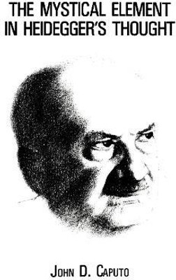 The Mystical Element in Heidegger's Thought(English, Paperback, Caputo John D.)