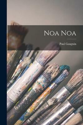Noa Noa(English, Paperback, Gauguin Paul)