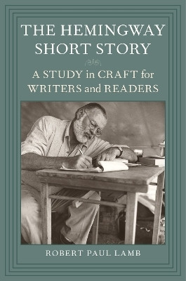 The Hemingway Short Story(English, Hardcover, Lamb Robert Paul)