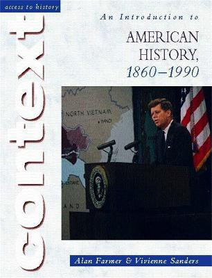 Access to History Context: An Introduction to American History, 1860-1990(English, Paperback, Farmer Alan)