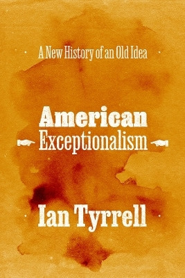 American Exceptionalism(English, Paperback, Tyrrell Ian)